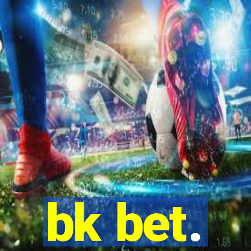 bk bet.